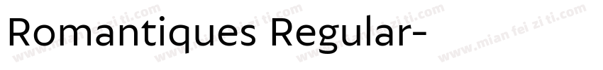 Romantiques Regular字体转换